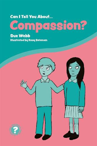 Cover image for Can I Tell You About Compassion?: A Helpful Introduction for Everyone