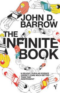 Cover image for The Infinite Book: A Short Guide to the Boundless, Timeless and Endless