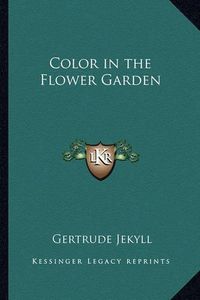 Cover image for Color in the Flower Garden