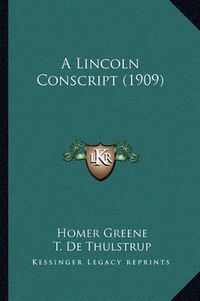 Cover image for A Lincoln Conscript (1909)