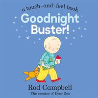 Cover image for Goodnight Buster!: A touch-and-feel book
