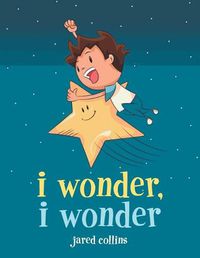 Cover image for I Wonder, I Wonder