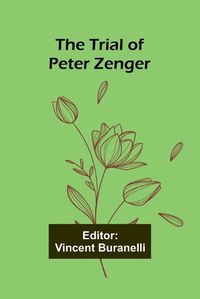 Cover image for The Trial of Peter Zenger