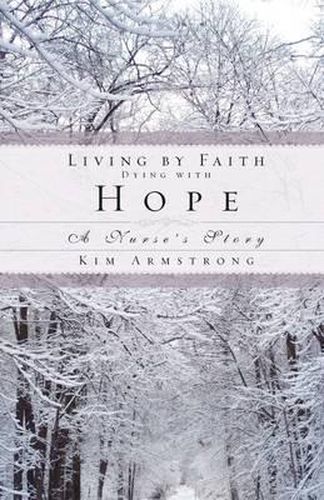 Living by Faith, Dying with Hope