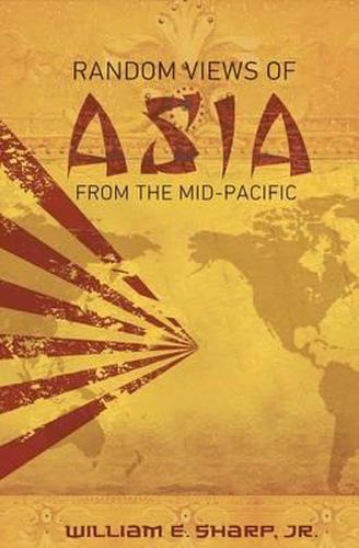 Cover image for Random Views of Asia from the Mid-Pacific