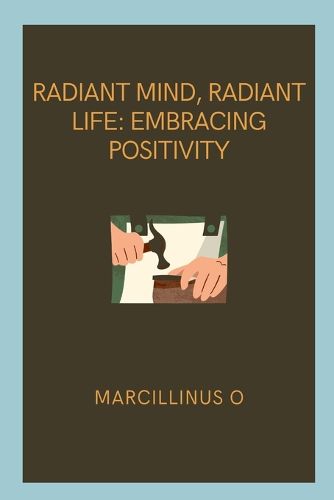 Radiant Mind, Radiant Life