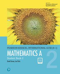 Cover image for Pearson Edexcel International GCSE (9-1) Mathematics A Student Book 2