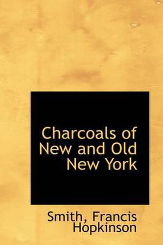 Cover image for Charcoals of New and Old New York