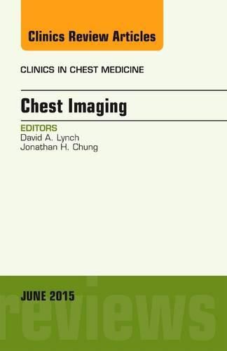 Cover image for Chest Imaging, An Issue of Clinics in Chest Medicine