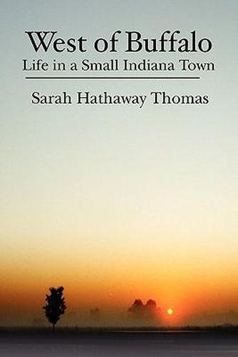 West of Buffalo: Life in a Small Indiana Town