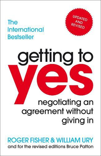 Cover image for Getting To Yes: Negotiating An Agreement Without Giving In