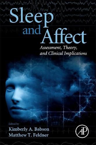 Cover image for Sleep and Affect: Assessment, Theory, and Clinical Implications