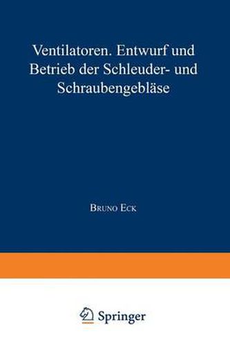 Cover image for Ventilatoren: Entwurf Und Betrieb Der Schleuder- Und Schraubengeblase