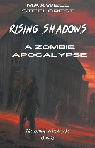 Cover image for Rising Shadows - A Zombie Apocalypse