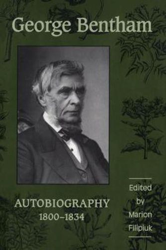 George Bentham: Autobiography, 1800-1834