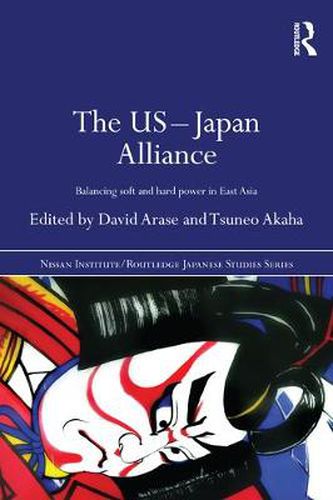 Cover image for The US-Japan Alliance: Balancing soft and hard power in East Asia