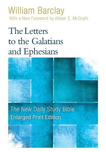 Cover image for The Letters to the Galatians and Ephesians (Enlarged Print)