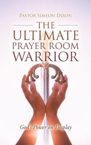 Cover image for The Ultimate Prayer Room Warrior