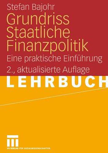 Cover image for Grundriss Staatliche Finanzpolitik: Eine praktische Einfuhrung
