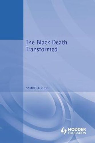 Cover image for The Black Death Transformed: Disease and Culture in Early Renaissance Europe