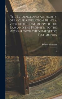 Cover image for The Evidence and Authority of Divine Revelation