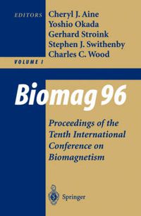 Cover image for Biomag 96: Volume 1/Volume 2 Proceedings of the Tenth International Conference on Biomagnetism