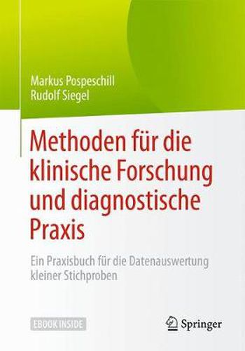 Cover image for Methoden fur die klinische Forschung und diagnostische Praxis: Ein Praxisbuch fur die Datenauswertung kleiner Stichproben