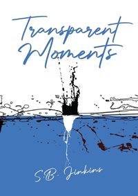 Cover image for Transparent Moments