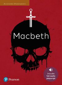 Cover image for Macbeth: Accessible Shakespeare (playscript and audio)