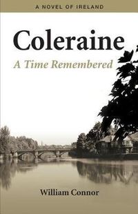 Cover image for Coleraine: A Time Remembered