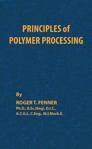 Cover image for Principles of Polymer Processing