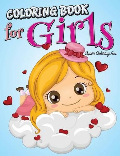 Cover image for Coloring Book For Girls: Super Coloring Fun