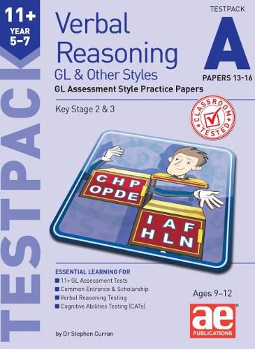 11+ Verbal Reasoning Year 5-7 GL & Other Styles Testpack A Papers 13-16: GL Assessment Style Practice Papers