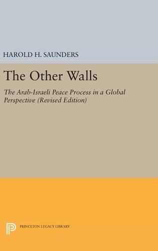 Cover image for The Other Walls: The Arab-Israeli Peace Process in a Global Perspective - Revised Edition