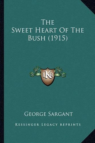 The Sweet Heart of the Bush (1915)