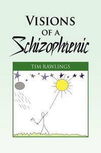 Cover image for Visions of a Schizophrenic