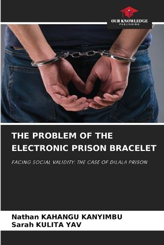 Cover image for The Problem of the Electronic Prison Bracelet