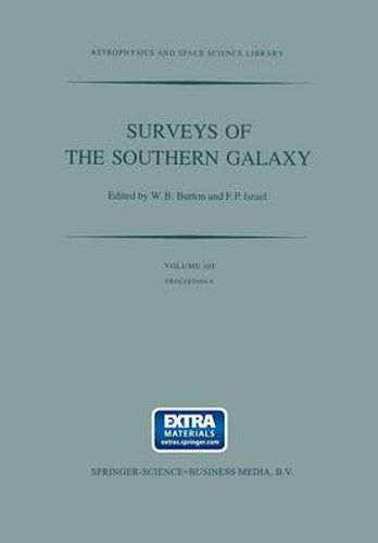 Cover image for Surveys of the Southern Galaxy: Proceedings of a Workshop Held at the Leiden Observatory, The Netherlands, August 4-6, 1982
