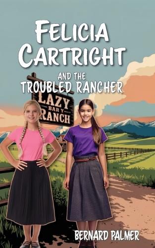 Cover image for Felicia Cartright and the Troubled Rancher