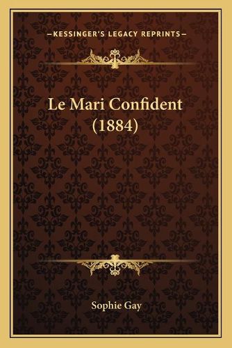 Le Mari Confident (1884)