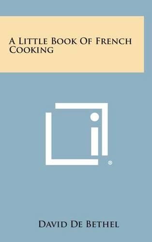 Cover image for A Little Book of French Cooking