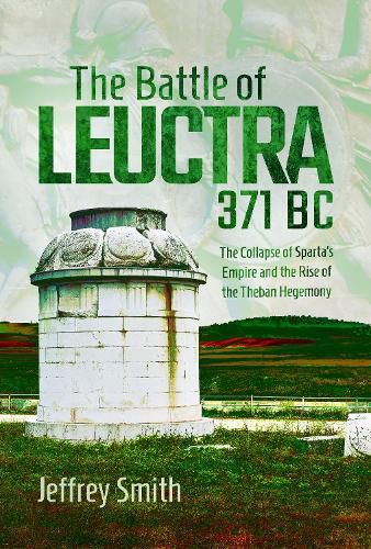 Cover image for The Battle of Leuctra, 371 BC