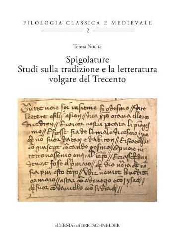 Cover image for Spigolature: Studi Sulla Letteratura Volgare del Trecento