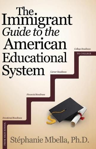 Cover image for The Immigrant Guide to the American Educational System