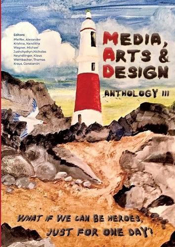 Cover image for Media, Arts & Design Anthology III