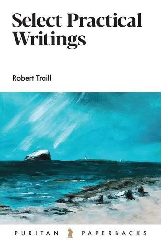 Cover image for Select Practical Writings of Robert Traill