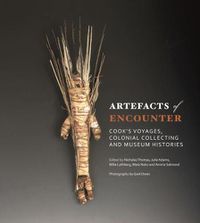 Cover image for Artefacts of Encounter: Cook's Voyages, Colonial Collecting and Museum Histories