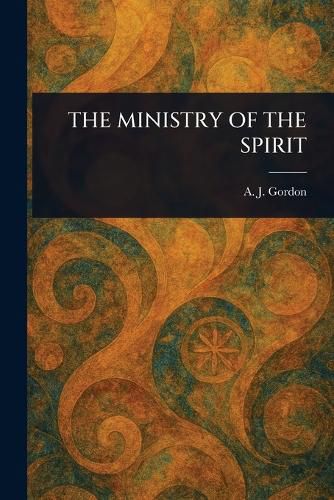 Cover image for The Ministry of the Spirit
