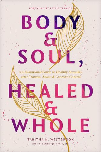 Body & Soul, Healed & Whole