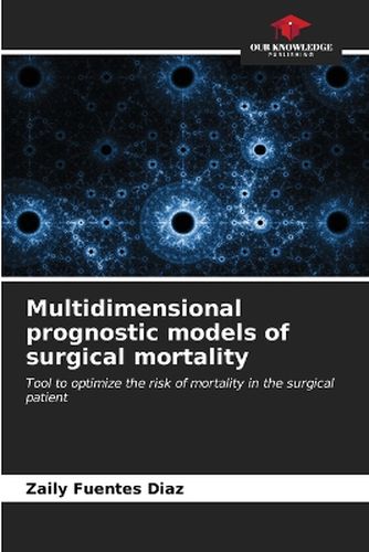 Cover image for Multidimensional prognostic models of surgical mortality